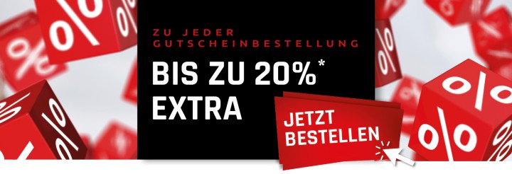 Geschenkgutschein bis zu 20% Extra Geschenkgutschein bis zu 20% Extra